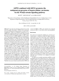 ASPM Combined with KIF11 Promotes the Malignant Progression of Hepatocellular Carcinoma Via the Wnt/Β‑Catenin Signaling Pathway