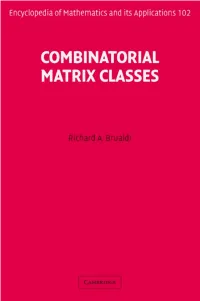 Combinatorial Matrix Classes ENCYCLOPEDIA of MATHEMATICS and ITS APPLICATIONS