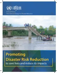 Promoting Disaster Risk Reduction to Save Lives and Reduce Its Impacts WHO WE ARE