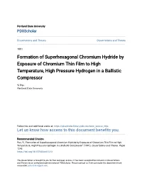 Formation of Superhexagonal Chromium Hydride by Exposure of Chromium Thin Film to High Temperature, High Pressure Hydrogen in a Ballistic Compressor