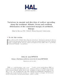 Variations in Amount and Direction of Seafloor Spreading Along the Northeast Atlantic Ocean and Resulting Deformation of The