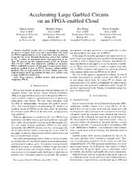 Accelerating Large Garbled Circuits on an FPGA-Enabled Cloud