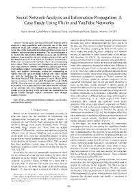 Social Network Analysis and Information Propagation: a Case Study Using Flickr and Youtube Networks