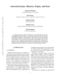 Asteroid Systems: Binaries, Triples, and Pairs