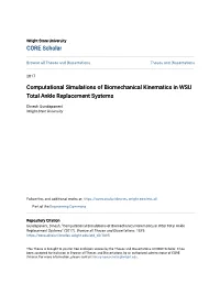 Computational Simulations of Biomechanical Kinematics in WSU Total Ankle Replacement Systems