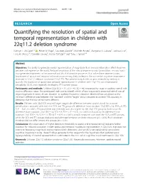 Quantifying the Resolution of Spatial and Temporal Representation in Children with 22Q11.2 Deletion Syndrome Kathryn L