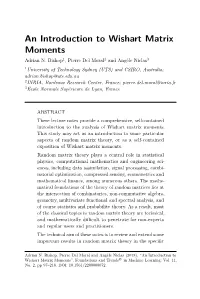 An Introduction to Wishart Matrix Moments Adrian N