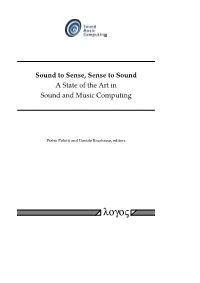 Sound to Sense, Sense to Sound a State of the Art in Sound and Music Computing