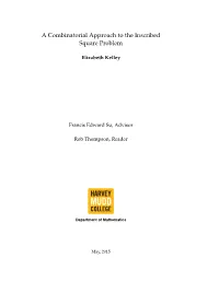A Combinatorial Approach to the Inscribed Square Problem