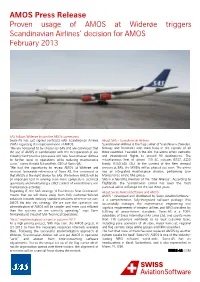 AMOS Press Release Proven Usage of AMOS at Widerøe Triggers Scandinavian Airlines’ Decision for AMOS February 2013