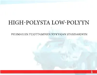 High-Polysta Low-Polyyn