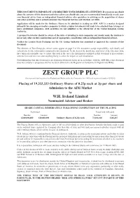 Zest Group Plc, Whose Names Appear on Page 5 of This Document, Accept Responsibility, Individually and Collectively, for the Information Contained in This Document