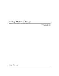 Debug Malloc Library Version Version 5.6.5 December 2020