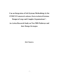 Can an Integration of Soft Systems Methodology & the ETHICS Framework Enhance Socio-Technical Systems Design in Large and Co
