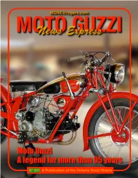 News Express N°1 Well, Judging by the Amount of Email I Received, It Looks ONTARIO GUZZI RIDERS Like Quite a Few of You Enjoyed the News Express