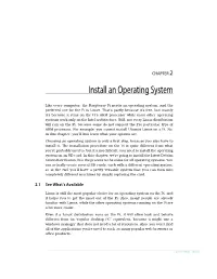 Raspberry Pi Needs an Operating System, and the Preferred One for the Pi Is Linux