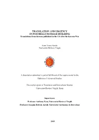 TRANSLATION and URGENCY in POSTBELLUM IMAGE BUILDING Translations from Korean Published in the US After the Korean War