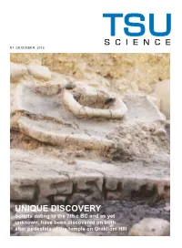 UNIQUE DISCOVERY Scripts Dating to the 7Th C BC and As Yet Unknown, Have Been Discovered on Both Altar Pedestals of the Temple on Graklioni Hill TSU SCIENCE CONTENTS