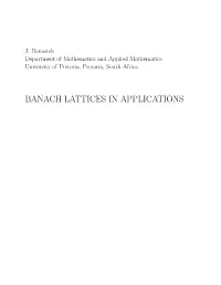 Banach Lattices in Applications