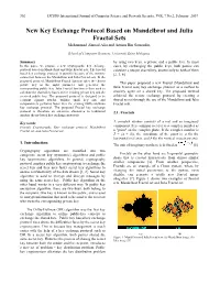 New Key Exchange Protocol Based on Mandelbrot and Julia Fractal Sets Mohammad Ahmad Alia and Azman Bin Samsudin