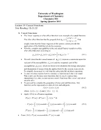 Causal Functions • the Linear Response Or After-Effect Function Is an Example of a Causal Function