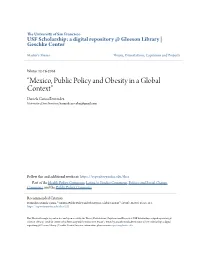 “Mexico, Public Policy and Obesity in a Global Context” Daniela Carina Bermudez University of San Francisco, Bermudezescobar@Gmail.Com
