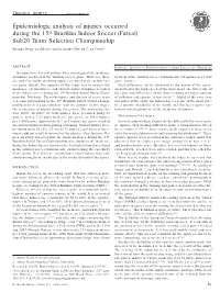 Epidemiologic Analysis of Injuries Occurred During the 15Th Brazilian Indoor Soccer (Futsal) Sub20 Team Selection Championship