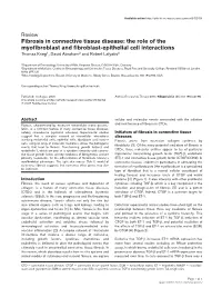 Fibrosis in Connective Tissue Disease: the Role of the Myofibroblast and Fibroblast-Epithelial Cell Interactions Thomas Krieg1, David Abraham2 and Robert Lafyatis3
