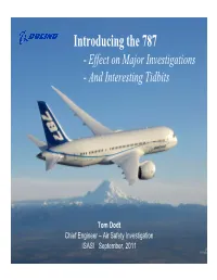 Introducing the 787 - Effect on Major Investigations - and Interesting Tidbits