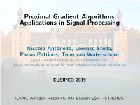 Proximal Gradient Algorithms: Applications in Signal Processing