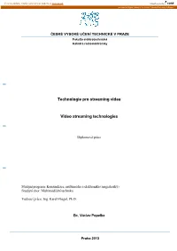 Technologie Pro Streaming Videa Video Streaming Technologies