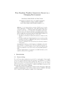 True Random Number Generators Secure in a Changing Environment
