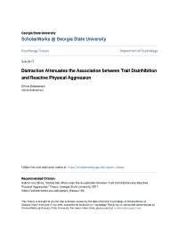 Distraction Attenuates the Association Between Trait Disinhibition and Reactive Physical Aggression