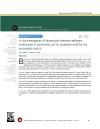 In Vivo Investigation of Interactions Between Replisome Components in Escherichia Coli: an Expanded Model for the Processivity Switch