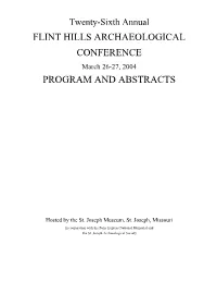FLINT HILLS ARCHAEOLOGICAL CONFERENCE March 26-27, 2004 PROGRAM and ABSTRACTS