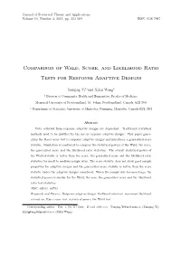 Comparison of Wald, Score, and Likelihood Ratio Tests for Response Adaptive Designs