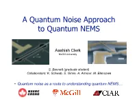 A Quantum Noise Approach to Quantum NEMS
