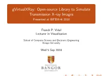 Gvirtualxray: Open-Source Library to Simulate Transmission X-Ray Images Presented at IBFEM-4I 2018