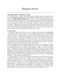 Styles of Kung-Fu Is Choy Lee Fut, a Long-Range, High-Speed Style Pioneered in Southern China As a Response to the Manchu Occupation