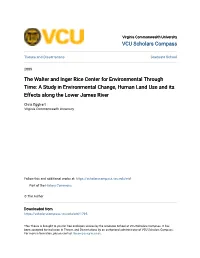 The Walter and Inger Rice Center for Environmental Through Time: a Study in Environmental Change, Human Land Use and Its Effects Along the Lower James River