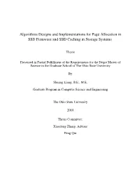 Algorithms Designs and Implementations for Page Allocation in SSD Firmware and SSD Caching in Storage Systems