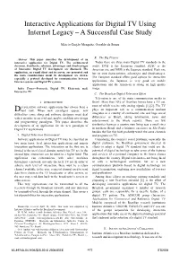 Interactive Applications for Digital TV Using Internet Legacy – a Successful Case Study