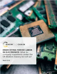 ERADICATING FORCED LABOR in ELECTRONICS: What Do Company Statements Under the UK Modern Slavery Act Tell Us?