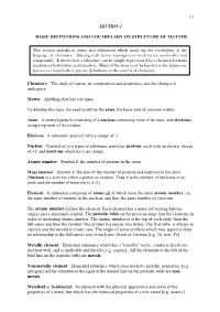 The Study of Matter, Its Composition and Properties, and the Changes It Undergoes