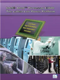 Intel® Atom™ Processor E3800 the Latest Low Power Platform E3800 Family Platform for Intelligent Systems