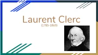 Laurent Clerc, His Uncle and Godfather, Stepped in When He Was 12