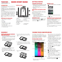 QUICK START GUIDE GETTING STARTED CHARGING the BATTERY MAKING a CALL • Either Plug the AC Charger Into an AC Outlet 1