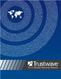 2012 Global Security Report Dear Reader, Organizations, Regardless of Industry and Size, Continue to Face Similar Information Security Risks
