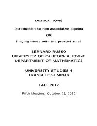 DERIVATIONS Introduction to Non-Associative Algebra OR