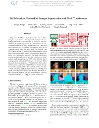 Max-Deeplab: End-To-End Panoptic Segmentation with Mask Transformers